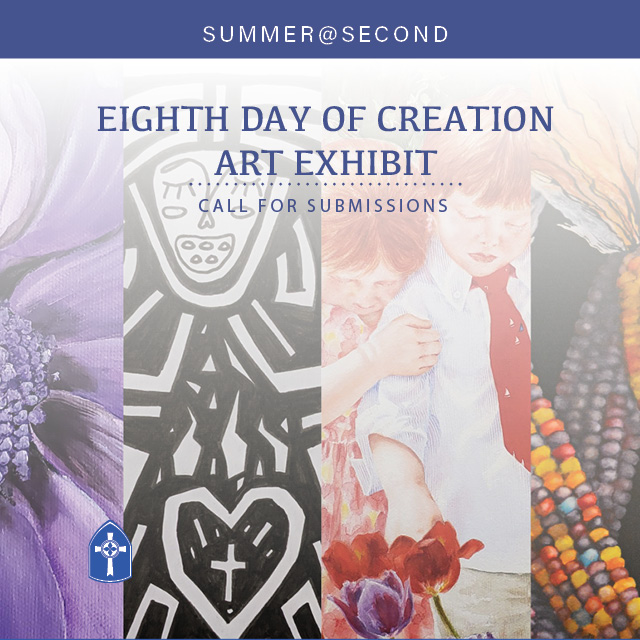 Eighth Day of Creation
Art Exhibit
Call for Entries

Annual art exhibit and printed anthology featuring works by Second members and friends

Submissions for art exhibit due by October 1, 2022.
